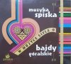W muzyce siyła: Muzyka spiska. Bajdy góralskie • 2CD